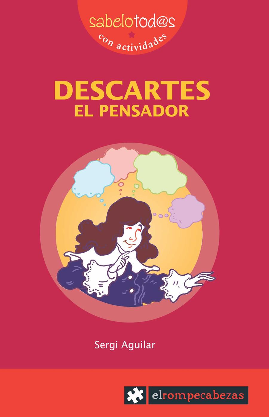 DESCARTES el pensador | 9788496751675 | Aguilar Valldeoriola, Sergi