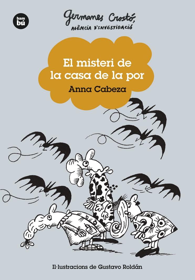 Germanes Crostó. Agència d'investigació. El misteri de la casa de la por | 9788483439746 | Cabeza, Anna