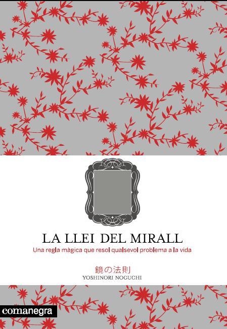 La llei del mirall | 9788493600679 | Noguchi, Yoshinori