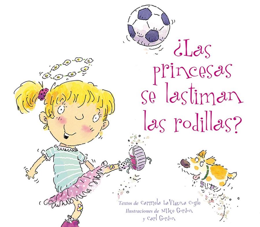 ¿Las princesas se lastiman las rodillas? | 9788494154942 | COYLE, CARMELA LAVIGNA