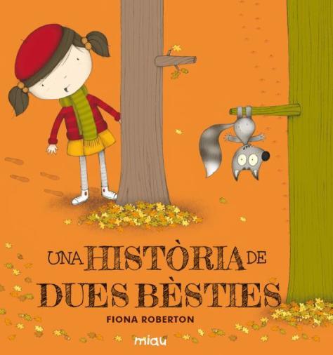 Una història de dues bèsties | 9788416434541 | Roberton, Fiona