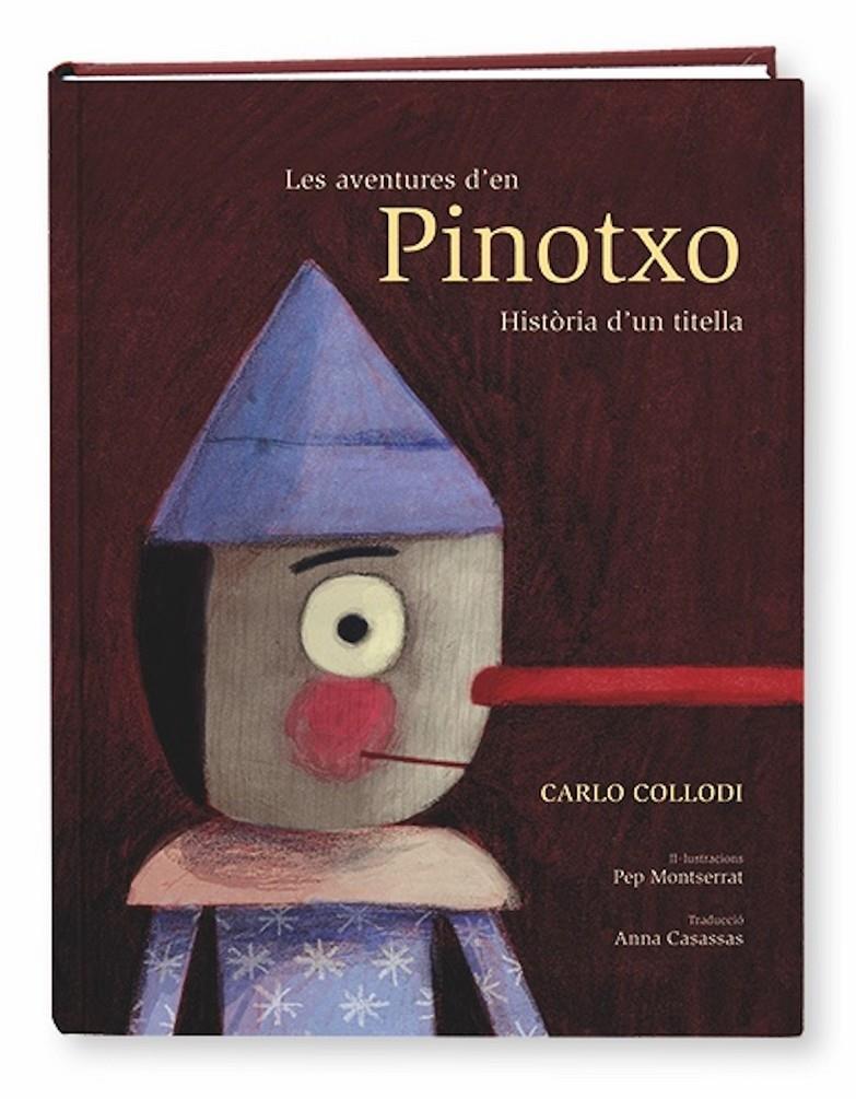 LES AVENTURES D'EN PINOTXO. HISTÒRIA D'UN TITELLA | 9788491011477 | Collodi, Carlo