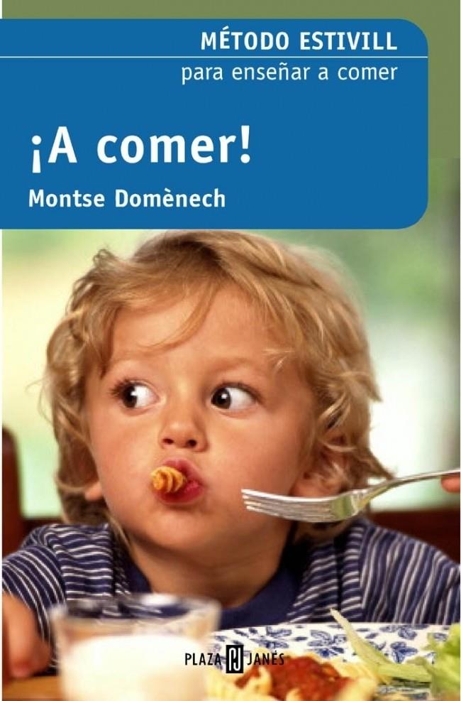 ¡A comer! | 9788401379161 | ESTIVILL,EDUARD/DOMENECH,MONTSE