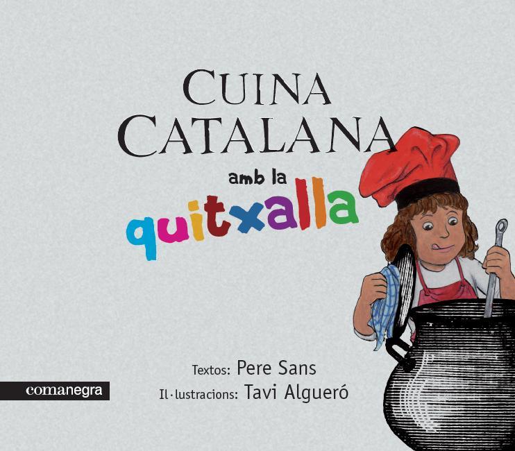 Cuina catalana amb a la quitxalla | 9788493751937 | Sans Estrada, Pere