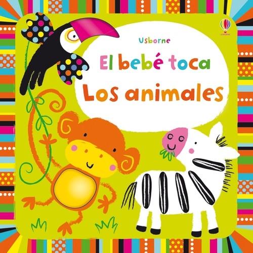 Los animales Bebé Toca | 9781409560937 | Watt, Fiona/Watt, Fiona/Watt, Fiona/Watt, Fiona/Watt, Fiona/Watt, Fiona