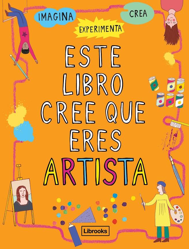 Este libro cree que eres artista | 9788494837616 | Amson-Bradshaw, Georgia