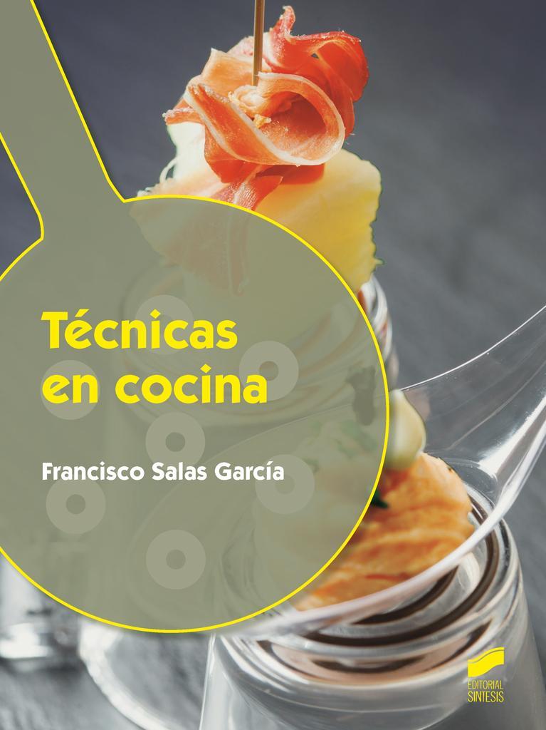 Técnicas en cocina | 9788490771914 | Salas García, Francisco