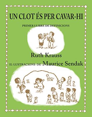 Un clot és per cavar-hi | 9788484642442 | Krauss, Ruth