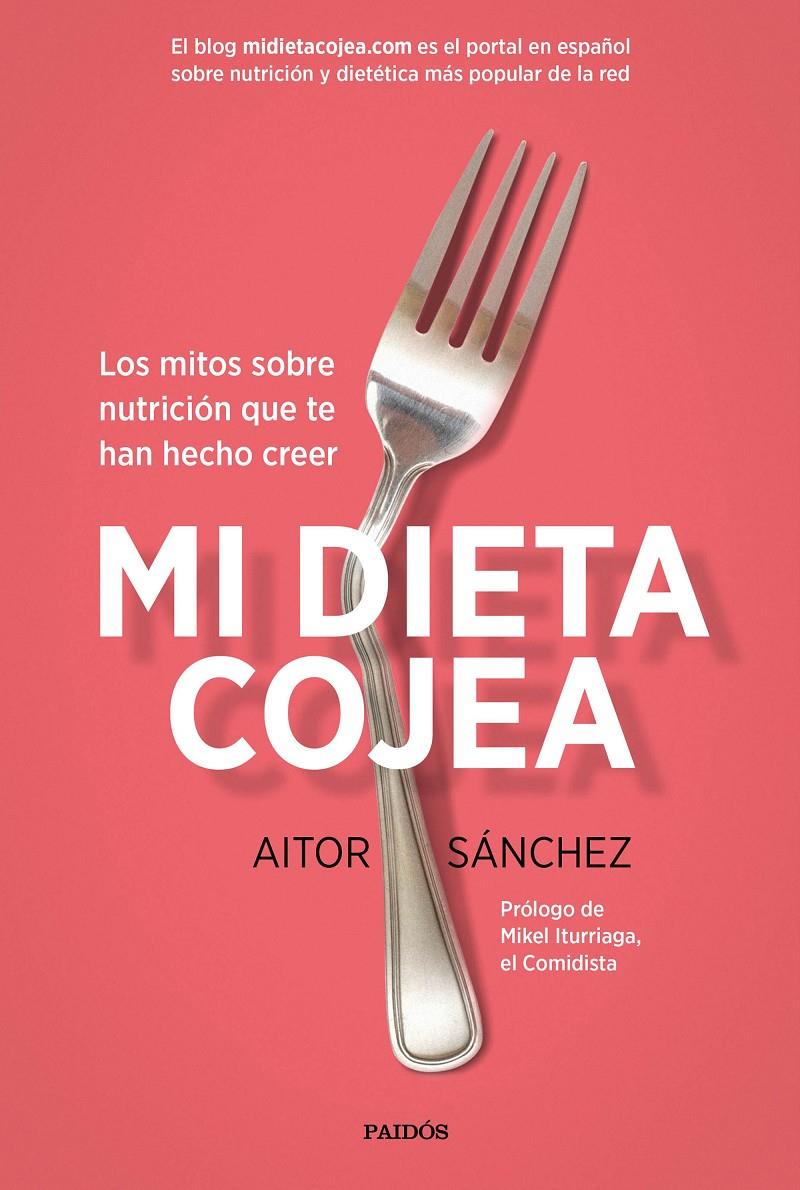 Mi dieta cojea | 9788449332456 | Aitor Sánchez García