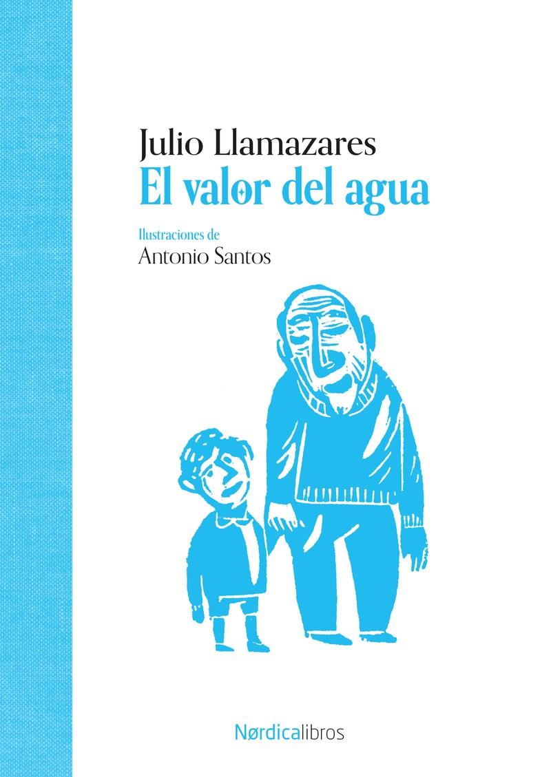 El valor del agua | 9788419735997 | Llamazares, Julio Alonso