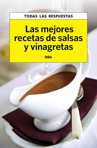 Las mejores recetas de salsas y vinagretas | 9788490065778 | VIADER , CRISTINA