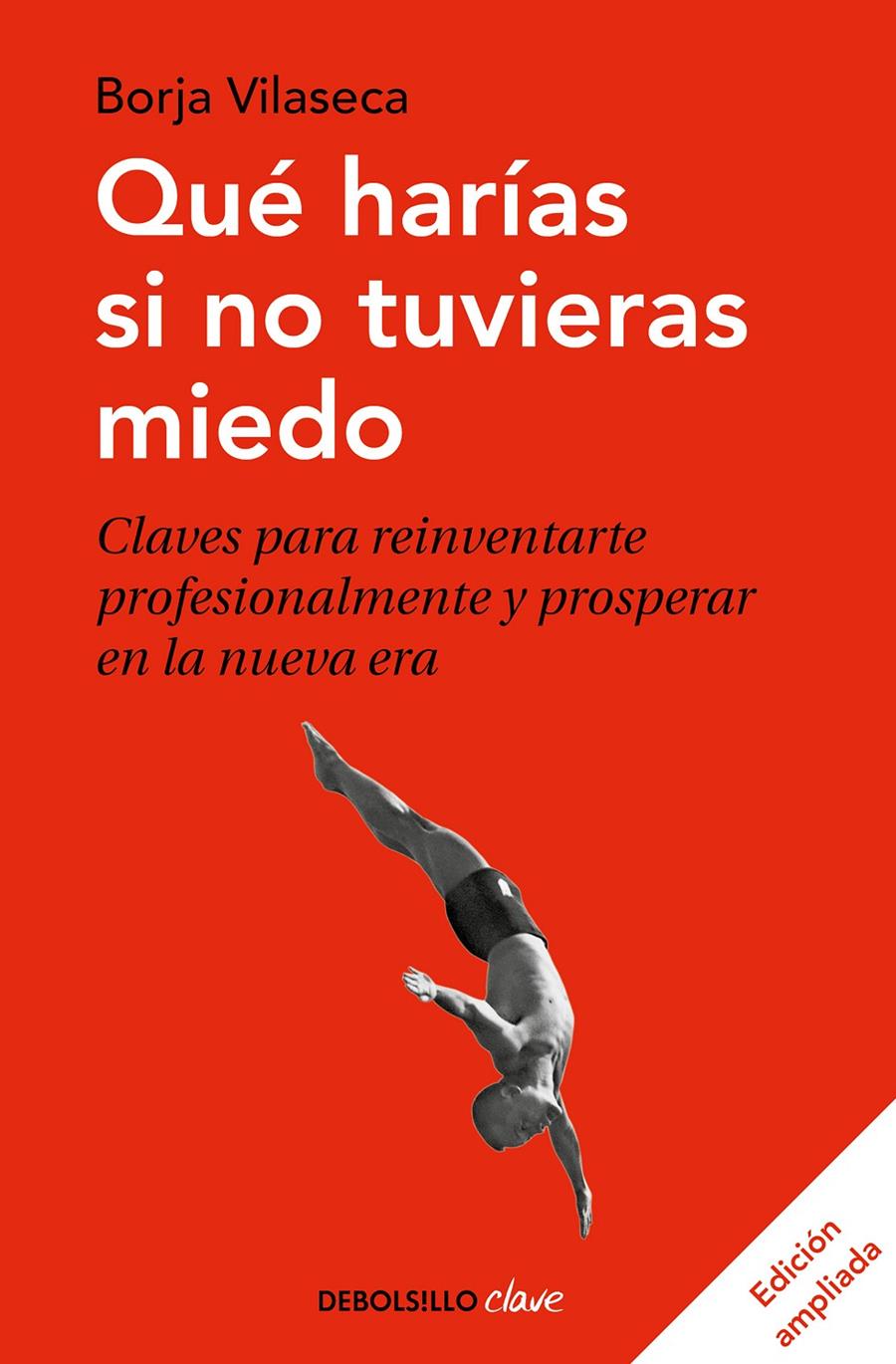 Qué harías si no tuvieras miedo | 9788466355162 | Vilaseca, Borja
