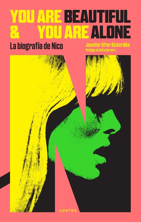 You Are Beautiful and You Are Alone: La biografía de Nico | 9788418282799 | Otter Bickerdike, Jennifer