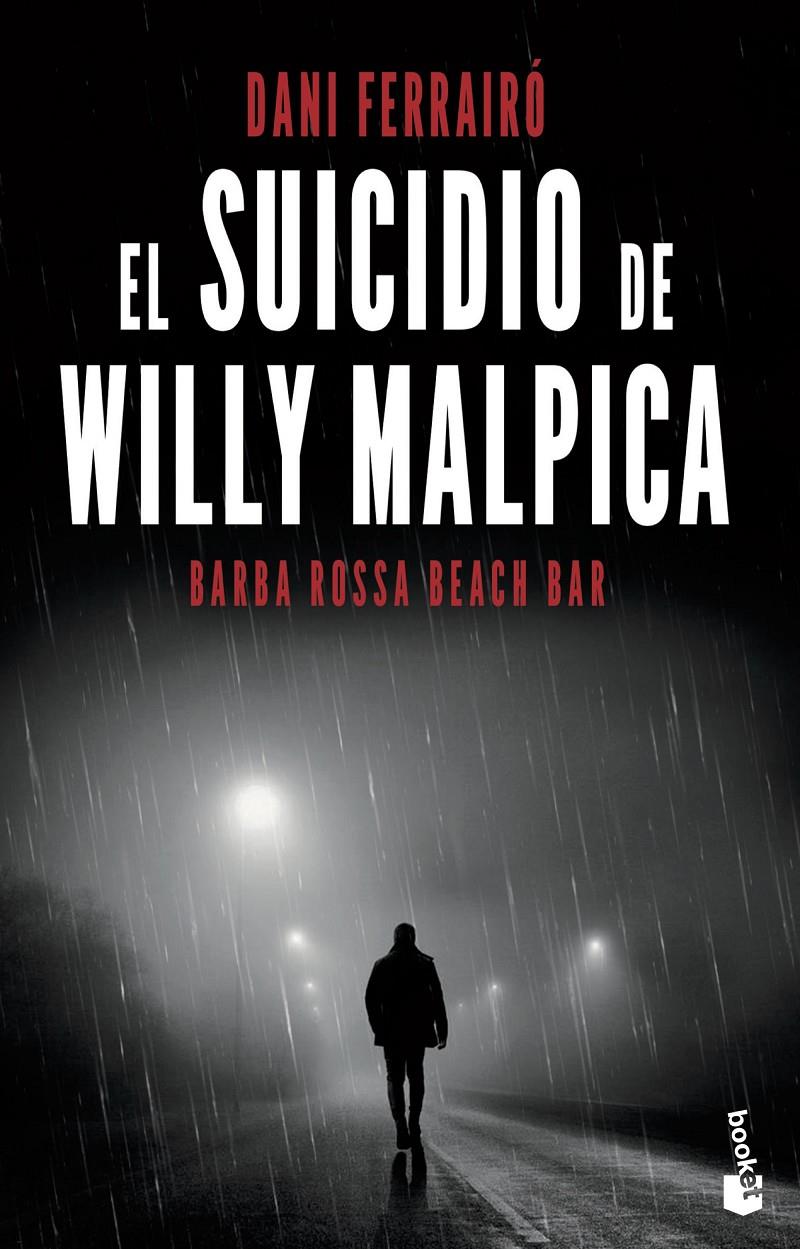 El suicidio de Willy Malpica | 9788408238065 | Ferrairó, Dani