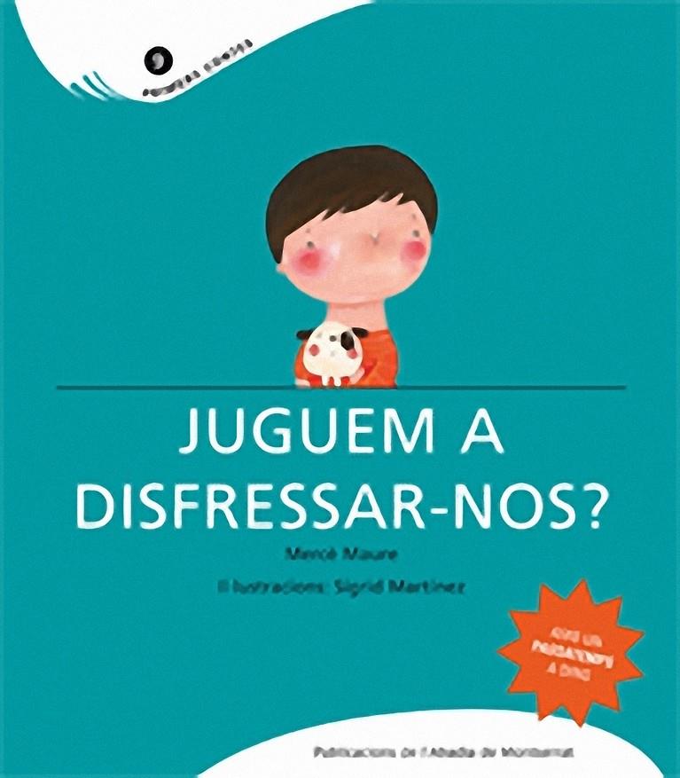 Juguem a disfressar-nos? | 9788498830927 | Maure Seraña, Mercè