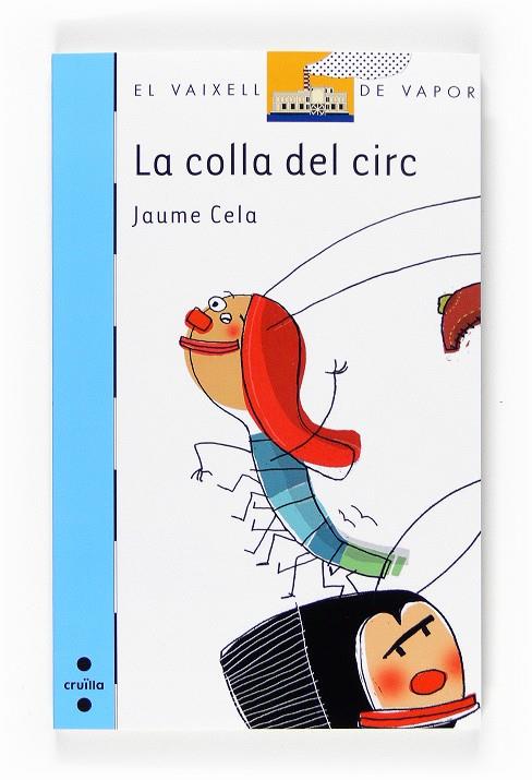 La colla del circ | 9788466124010 | Jaume Cela