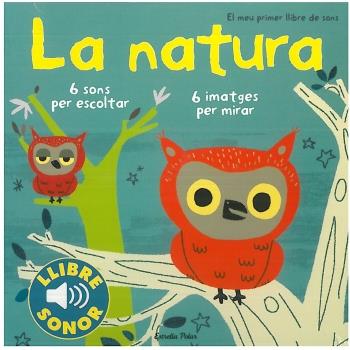 LA NATURA. EL MEU PRIMER LLIBRE DE SONS. | 9788499321158 | Billet, Marion