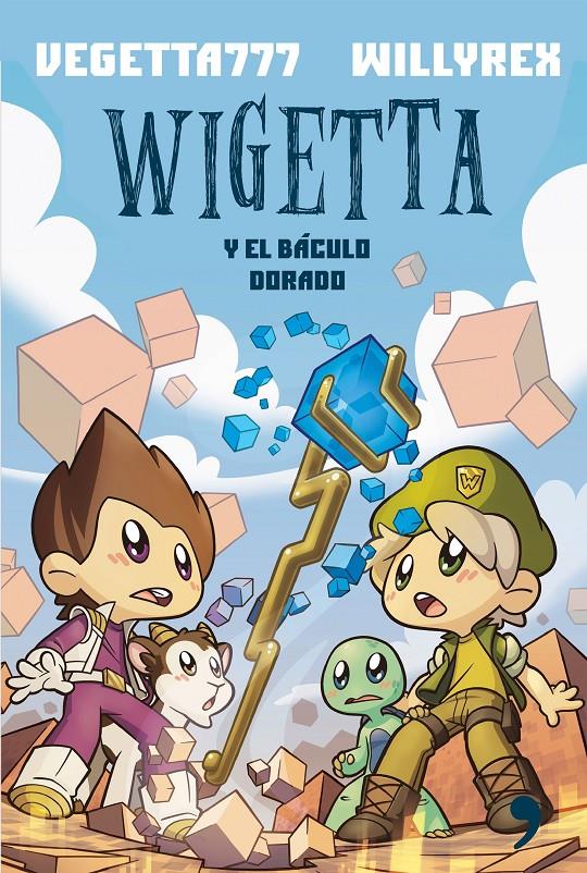 Wigetta y el báculo dorado | 9788499985169 | Vegetta777/Willyrex