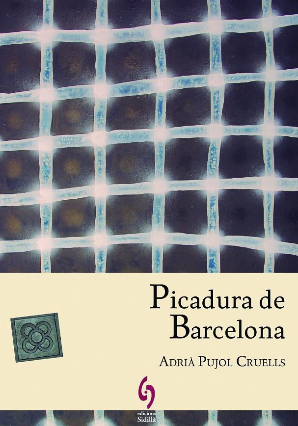 PICADURA DE BARCELONA | 9788494256417 | Adrià Pujol