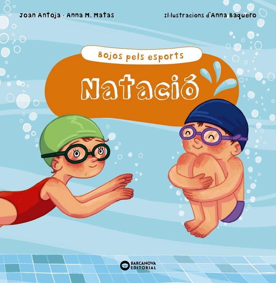 Natació | 9788448952907 | Antoja i Mas, Joan/Matas i Ros, Anna M.