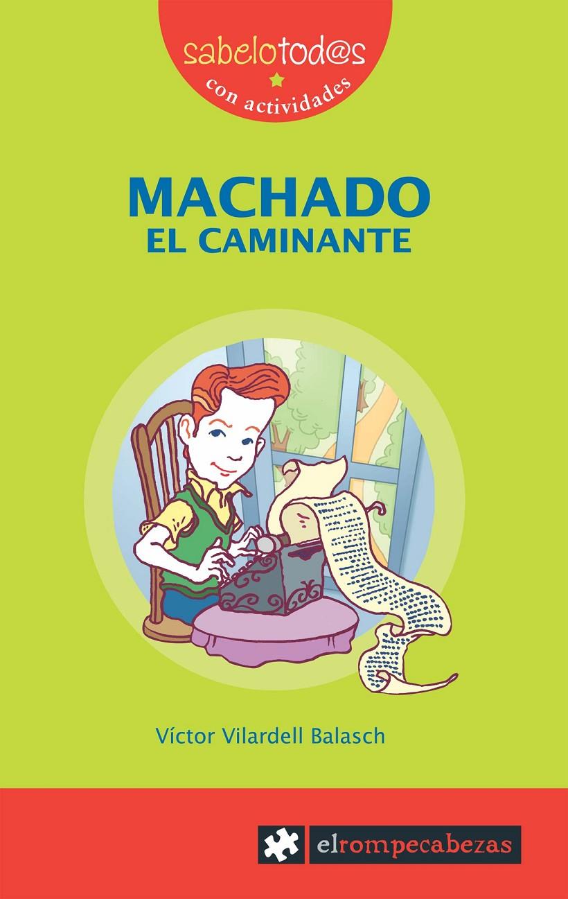 MACHADO el caminante | 9788496751385 | Vilardell Balasch, Víctor