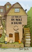 La vida en un molí d'aigua | 9788498254662 | Tango Books, Ltd.