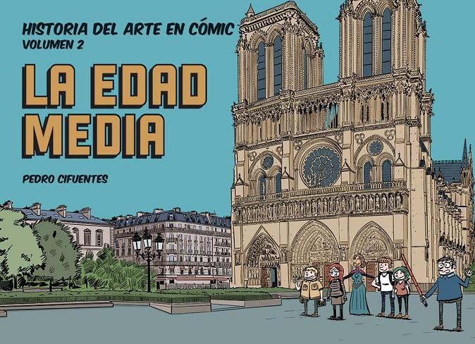 Historia del arte en cómic. La Edad Media | 9788412079838 | Cifuentes, Pedro