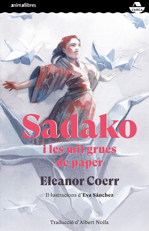 Sadako i les mil grues de paper | 9788417599829 | Coerr, Eleanor