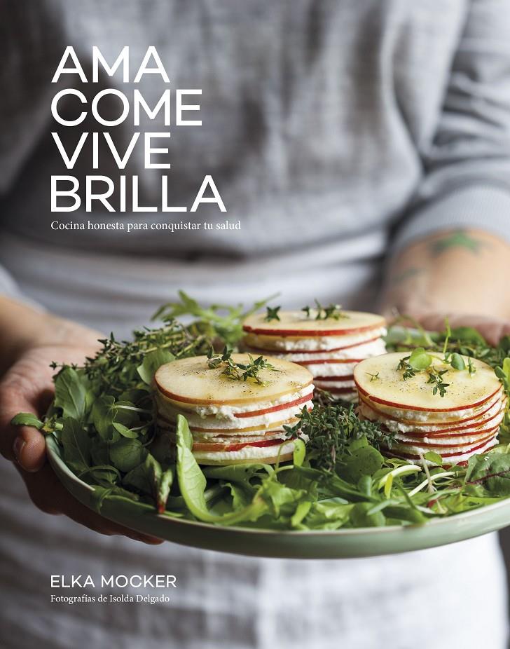 Ama, come, vive, brilla | 9788418820540 | Mocker, Elka