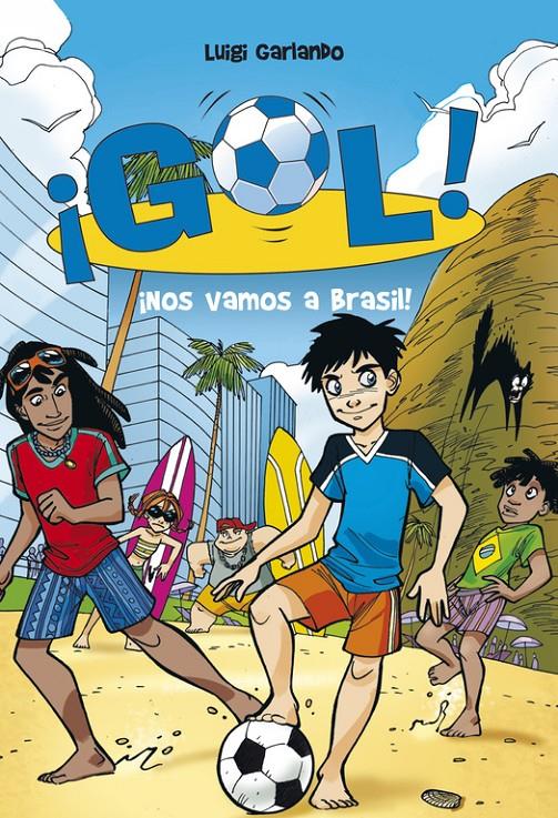 ¡Nos vamos a Brasil! (¡Gol! 2) | 9788484415916 | GARLANDO,LUIGI