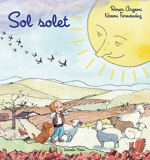 Sol solet | 9788418135279 | Argemí, Roser/Fernández Selva, Noemí