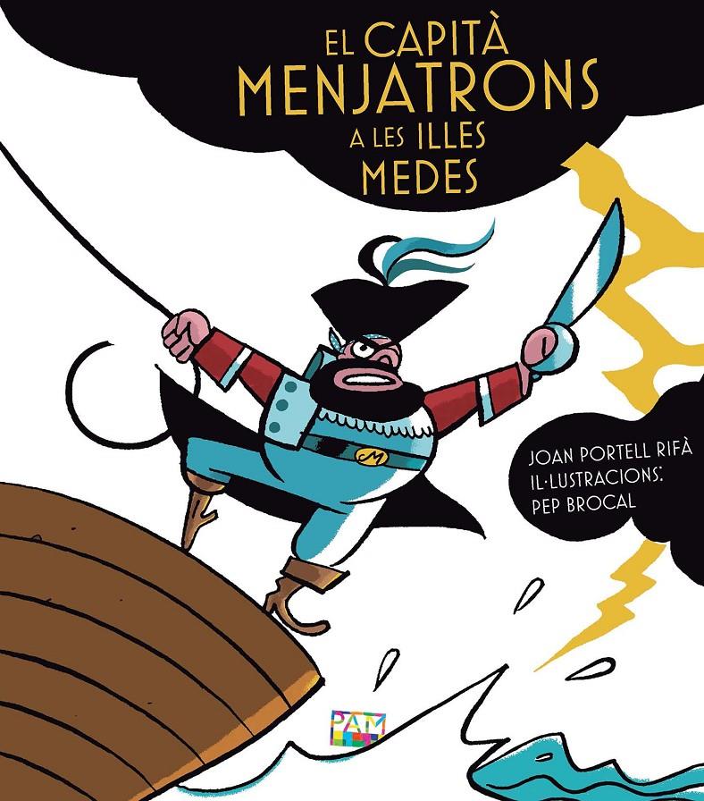 El capità Menjatrons a les illes Medes | 9788491913726 | Portell Rifà, Joan