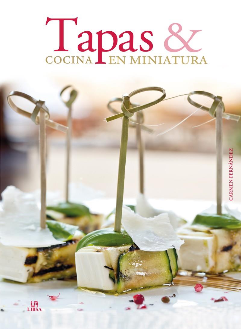 Tapas y Cocina en Miniatura | 9788466227193 | Fernández Domínguez, Carmen/Equipo Editorial