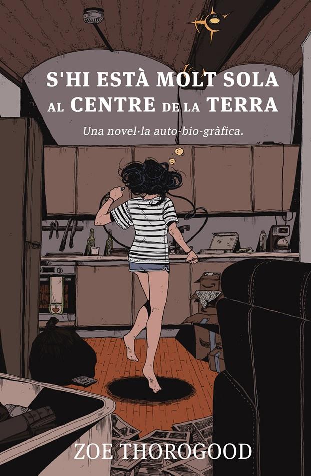 S'hi està molt sola al centre de la terra | 9788467968033 | THOROGOOD, ZOE