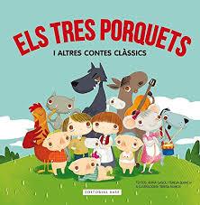 ELS TRES PORQUETS I ALTRES CONTES CLÀSSICS | 9788416587285