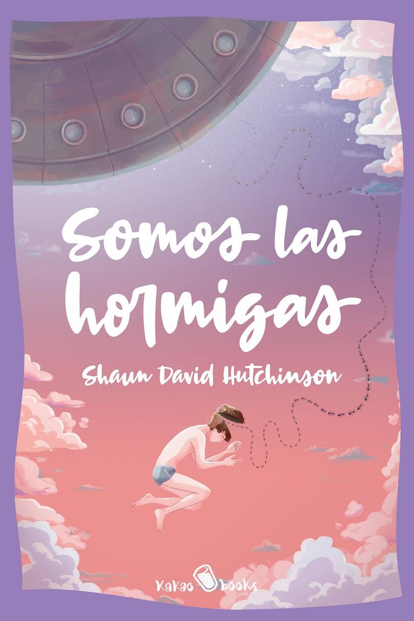 Somos las hormigas | 9788412028874 | Hutchinson, Shaun David