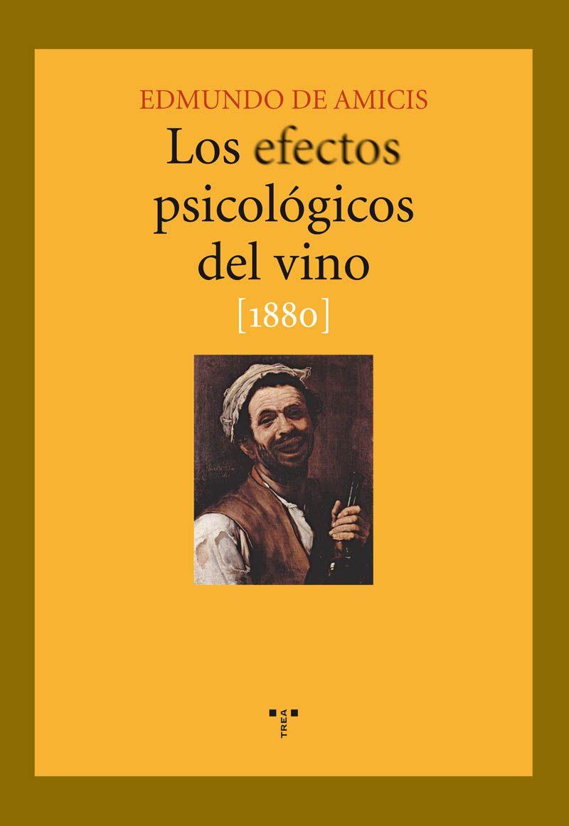 Los efectos psicológicos del vino | 9788497043977 | Amicis, Edmundo de