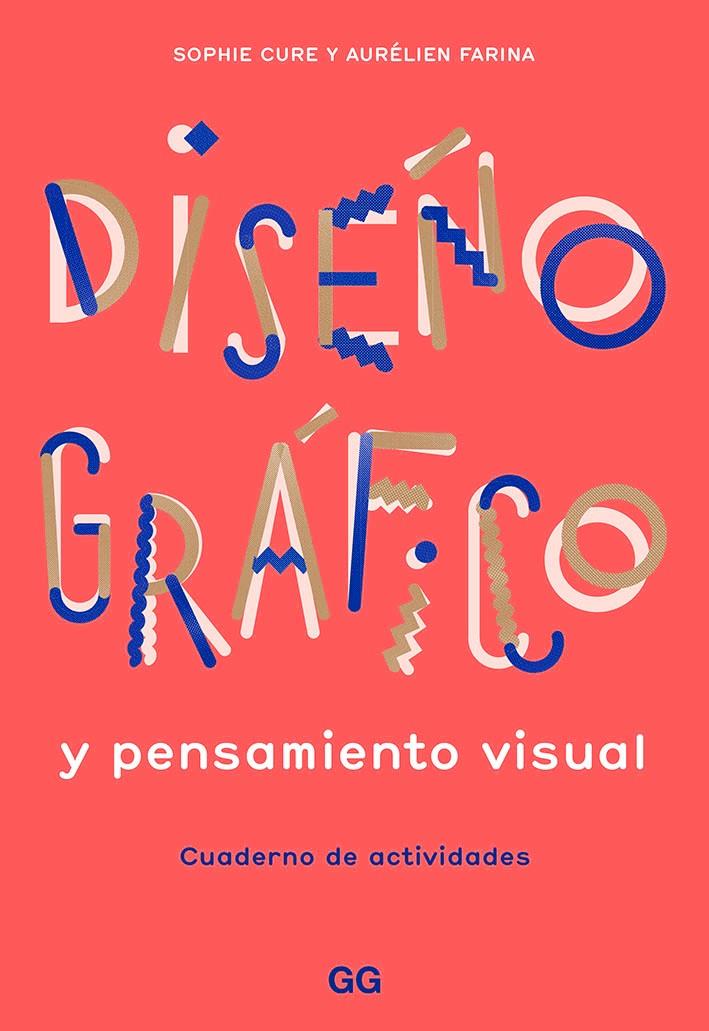 Diseño gráfico y pensamiento visual | 9788425232145 | Farina, Aurélien/Cure, Sophie