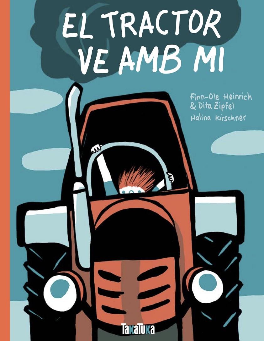 EL TRACTOR VE AMB MI | 9788417383527 | Heinrich, Finn-Ole/Zipfel, Dita