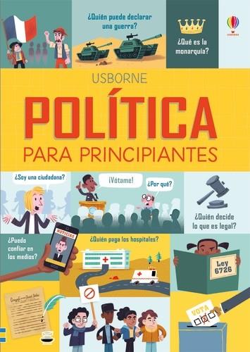 POLITICA PARA PRINCIPIANTES | 9781474955294 | Hore, Rosie/Frith, Alex/Stowell, Louie