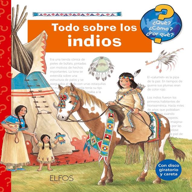 ¿Qué?... Todo sobre los indios | 9788484232285