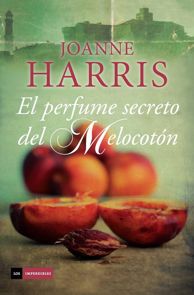 El perfume secreto del melocotón | 9788415355830 | Harris, Joanne