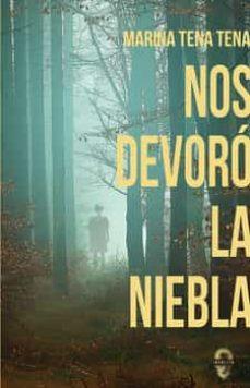 Nos devoró la niebla | 9788412104394 | Tena Tena, Marina