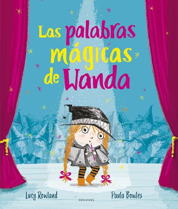 Las palabras mágicas de Wanda | 9788414029657 | Rowland, Lucy