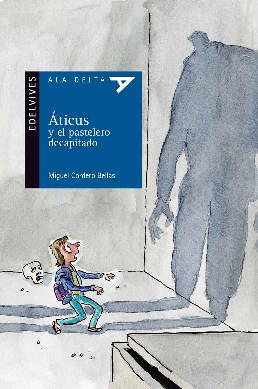 ATICUS Y EL PASTELERO... | 9788426393692 | Cordero Bellas, Miguel