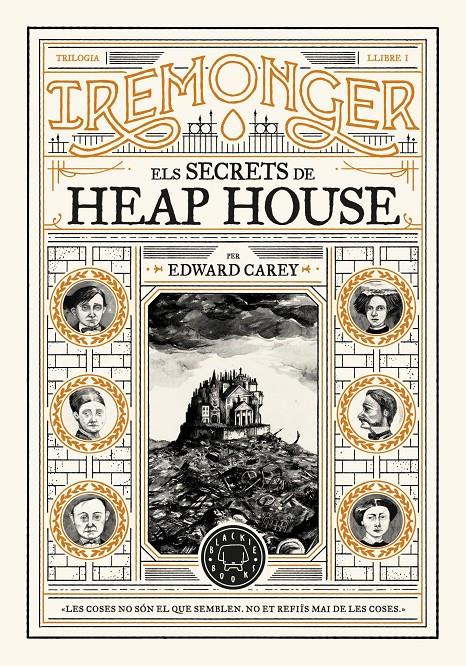 Trilogia IREMONGER 1: Els secrets de Heap House | 9788419654342 | Carey, Edward