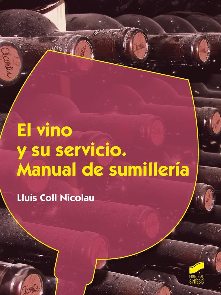 El vino y su servicio | 9788490771907 | Coll Nicolau, Lluís