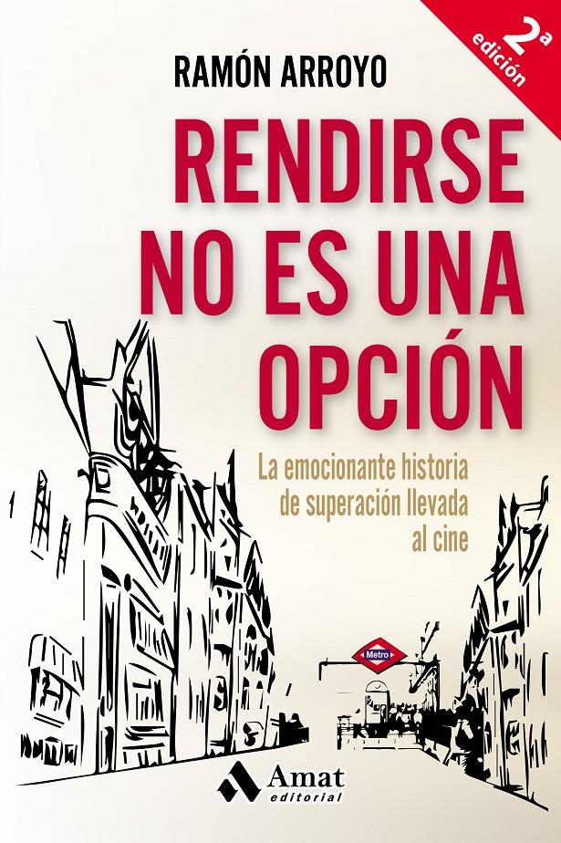 Rendirse no es una opción | 9788497358415 | Arroyo Prieto, Ramón