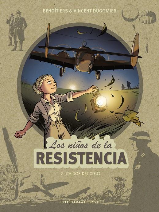 Los niños de la Resistencia 7. Caídos del cielo | 9788418715242 | Ers, Benoît/Dugomier, Vincent