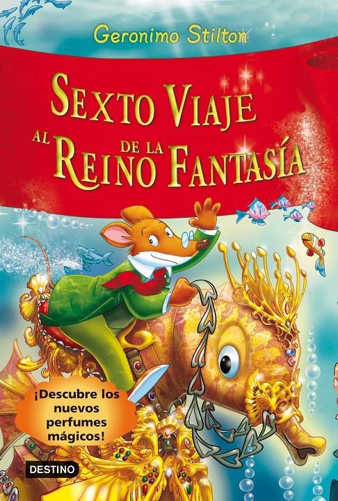 Sexto viaje al Reino de la Fantasía (Geronimo Stilton) | 9788408102229 | Geronimo Stilton